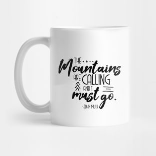 The Mountains Are Calling Mug